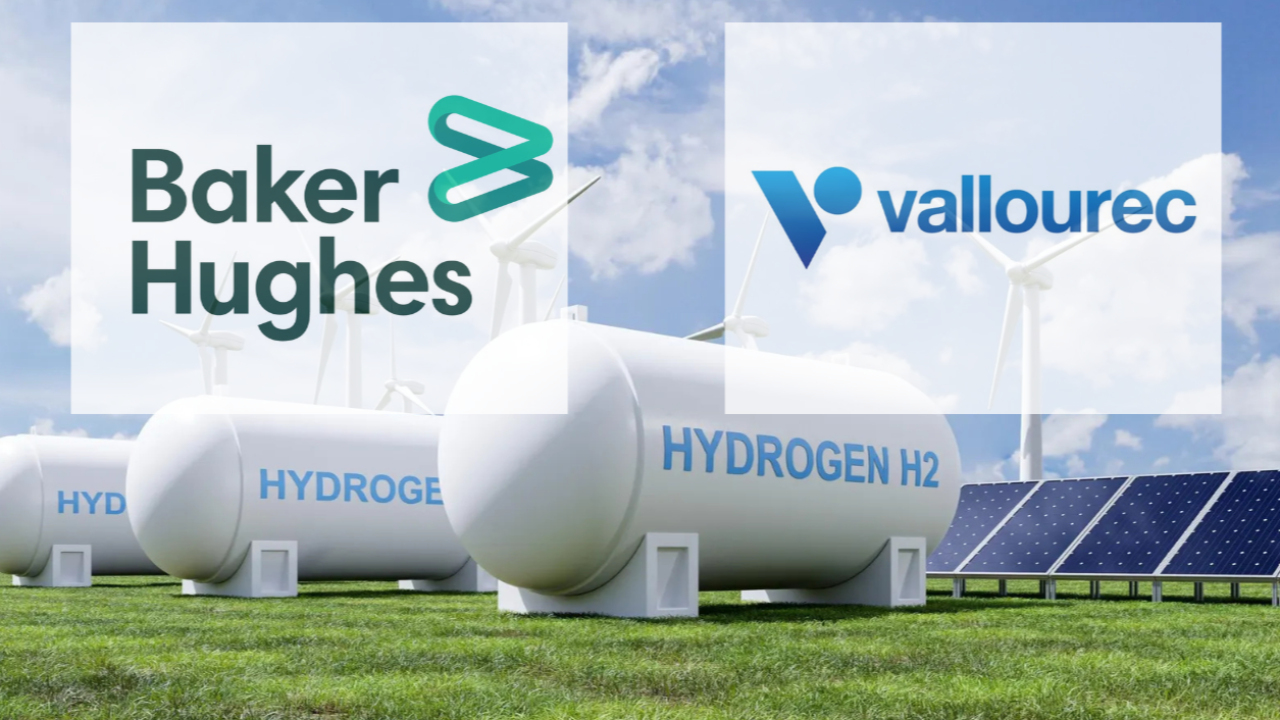 Baker Hughes ve Vallourec hidrojen iş birliği